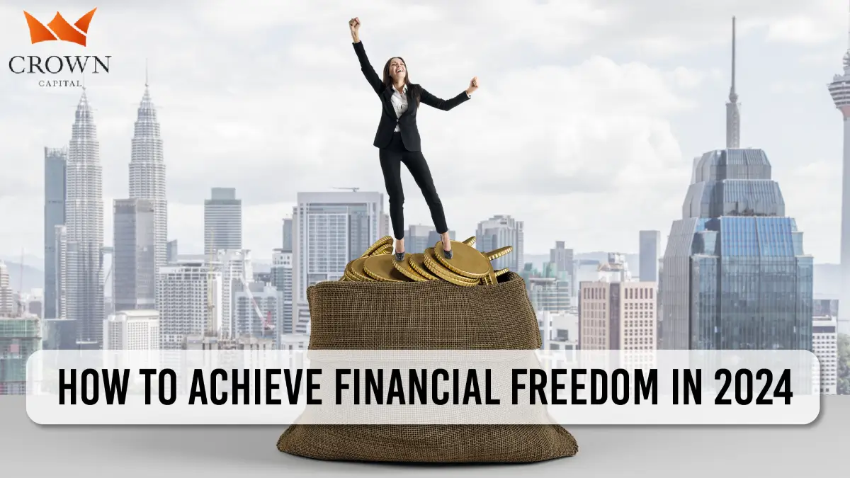 How To Achieve Financial Freedom in 2024